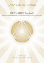 Buch - BERNARDI Profile - Die Schlüssel für deinen persönlichen und beruflichen Erfolg Lara Bernardi - Spirituelle Weisheiten - Yoga Weisheiten - Spiritueller Wachstum - Lebensratgeber - Selbst-Coaching - Persönlichkeitsentwicklung