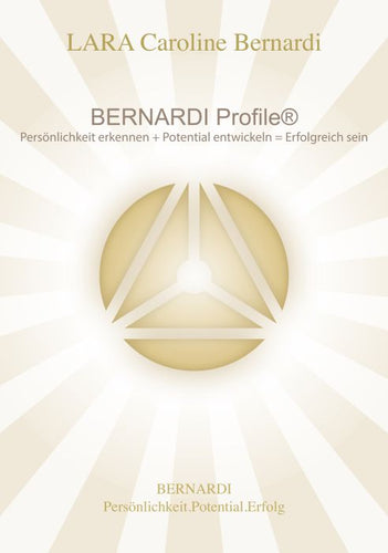 Buch Bernardi Profile - Der Schlüssel für deinen beruflichen und persönlichen Erfolg by Lara Bernardi