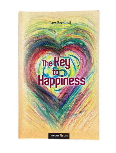 Book The Key to Happiness - Self Growth and be Happy Book by Lara Bernardi